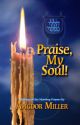 Praise, My Soul: ideology of the Morning Prayers